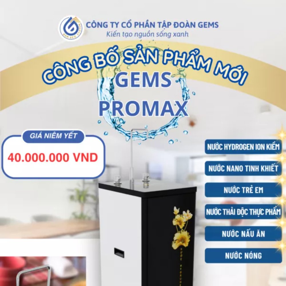 Máy Lọc Nước Hydrogen Ion Kiềm GEMS PROMAX